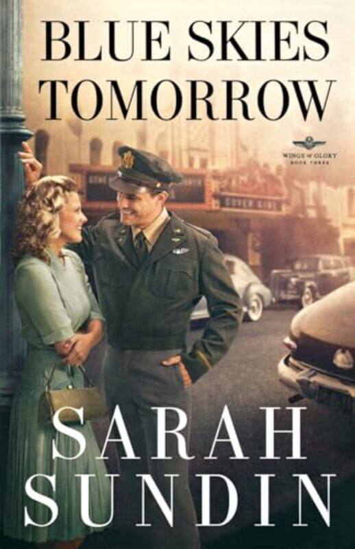 

Blue Skies Tomorrow A Novel by Sarah Sundin-Paperback