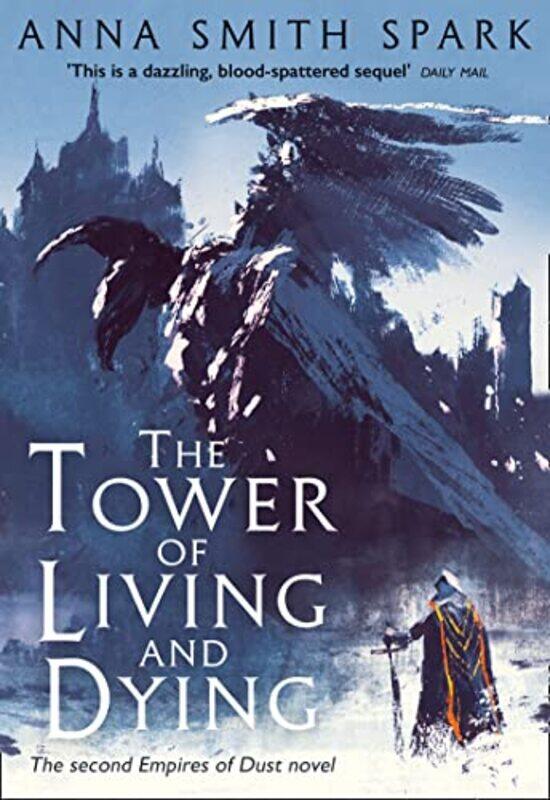 

The Tower of Living and Dying by Anna Smith Spark-Paperback