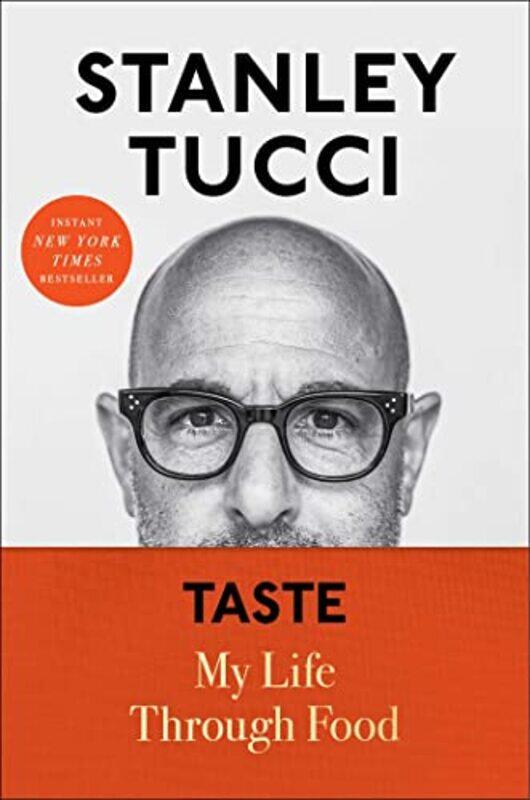 

Taste , Hardcover by Stanley Tucci