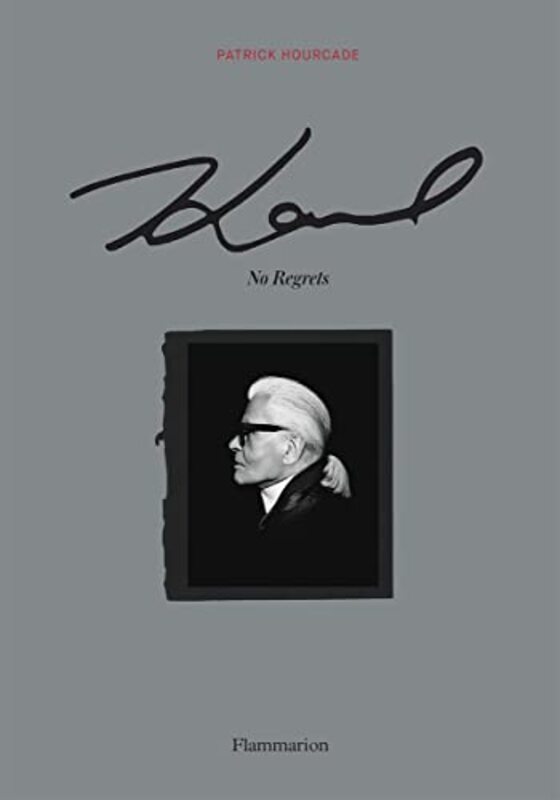 Karl No Regrets by Patrick Hourcade Hardcover