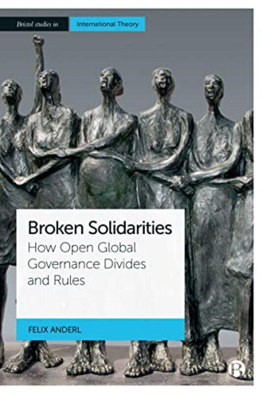 

Broken Solidarities by Felix Philipps Universitat Marburg Anderl-Hardcover