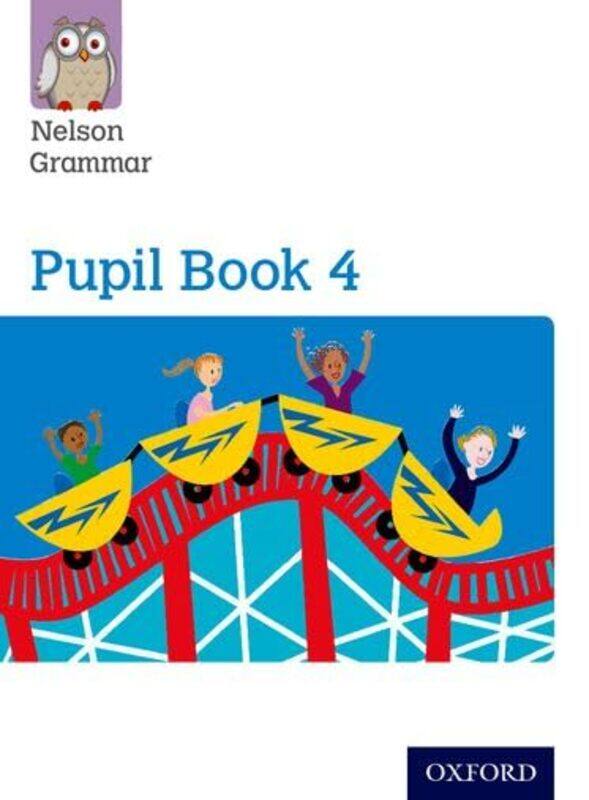 

Nelson Grammar Pupil Book 4 Year 4P5 by Liliana Madelska-Paperback