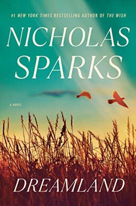 

Dreamland By Nicholas Sparks Hardcover