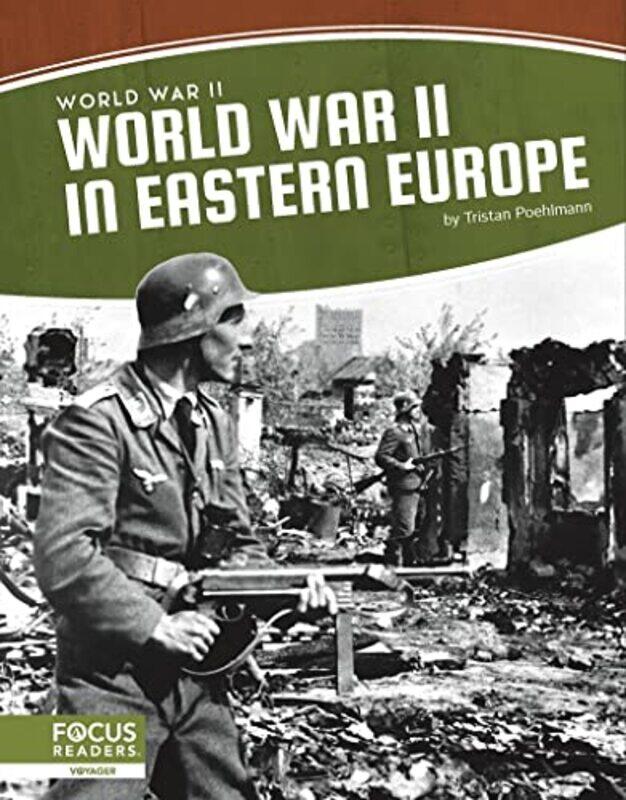 

World War II World War II in Eastern Europe by Tristan Poehlmann-Paperback