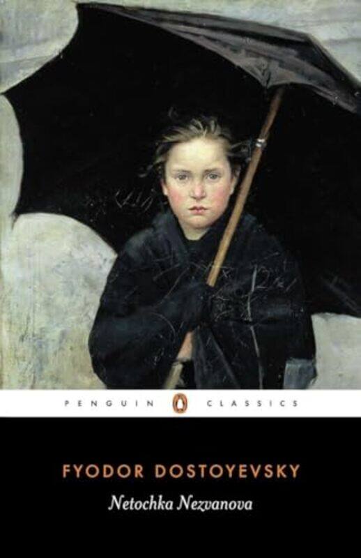 

Netochka Nezvanova Penguin Classics By Fyodor Dostoevsky - Paperback