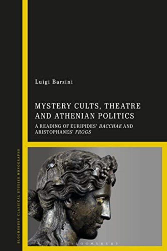 

Mystery Cults Theatre and Athenian Politics by Richard Williams-Hardcover