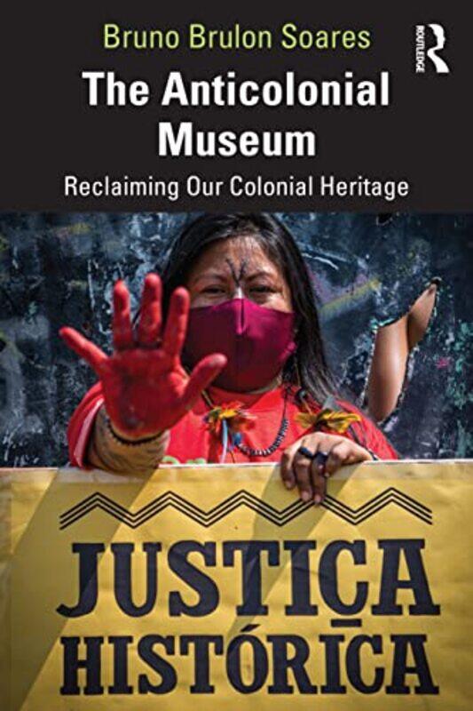 

The Anticolonial Museum by Joel W Beam-Paperback