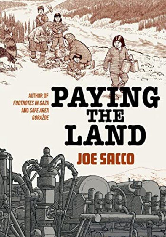 

Paying the Land , Hardcover by Sacco, Joe