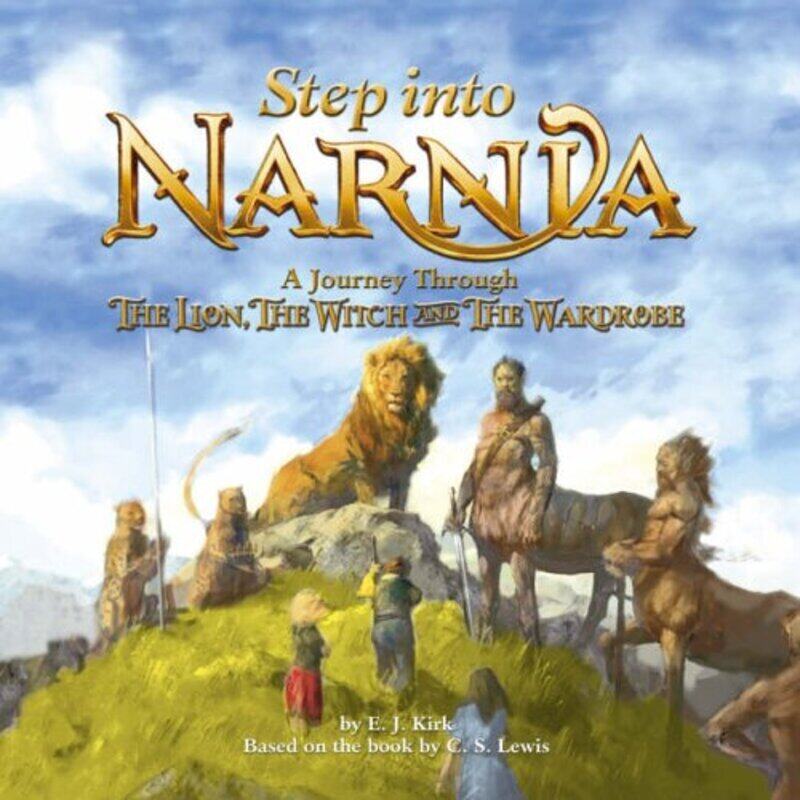

Step into Narnia Children's Companion (Chronicles of Narnia S.), Hardcover, By: E.J. Kirk