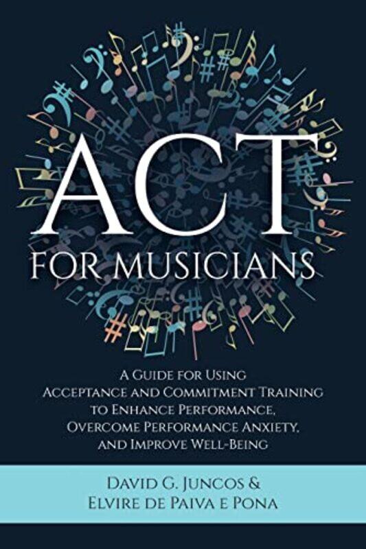 

Act For Musicians by David G JuncosElvire de Paiva E Pona-Paperback