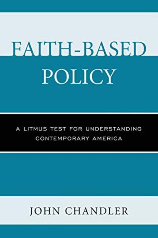 

FaithBased Policy by John Chandler-Paperback