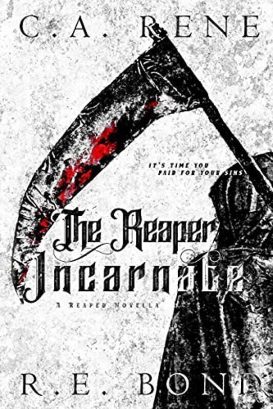 

The Reaper Incarnate Reaped Book .5 Rene, C a - Bond, R E - Talknerdy2me, @ Paperback