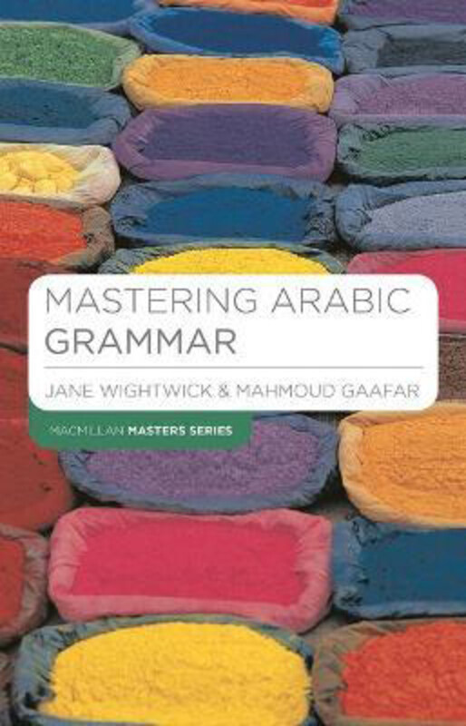 

Mastering Arabic Grammar, Paperback Book, By: Jane Wightwick