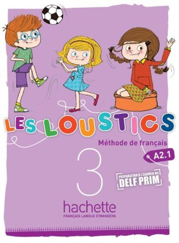 

Les Loustics 3 : Livre De L'Eleve By Hugues Denisot Paperback