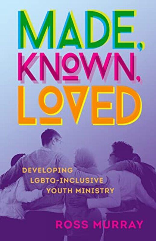 

Made Known Loved by Ross Murray-Paperback