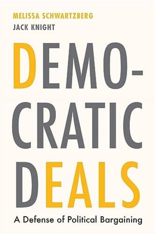 

Democratic Deals by Melissa SchwartzbergJack Knight-Hardcover