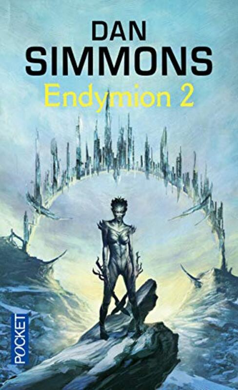 Les voyages d'Endymion : Endymion II,Paperback,By:Dan Simmons