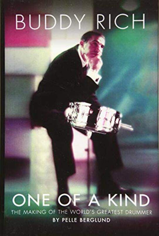 

Buddy Rich One Of A Kind By Berglund Pelle - Hardcover