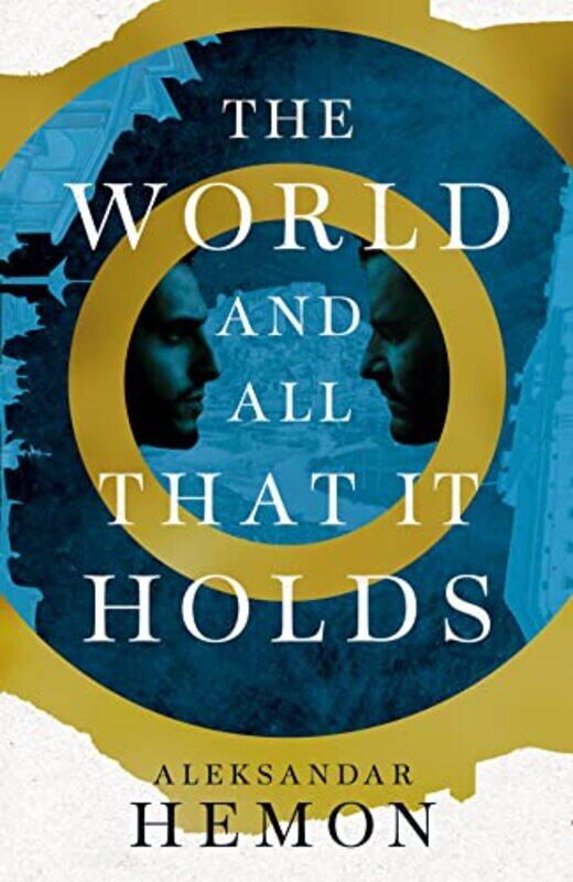 

World and All That It Holds,Hardcover,by:Aleksandar Hemon