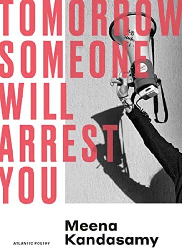 

Tomorrow Someone Will Arrest You by Meena Kandasamy-Paperback