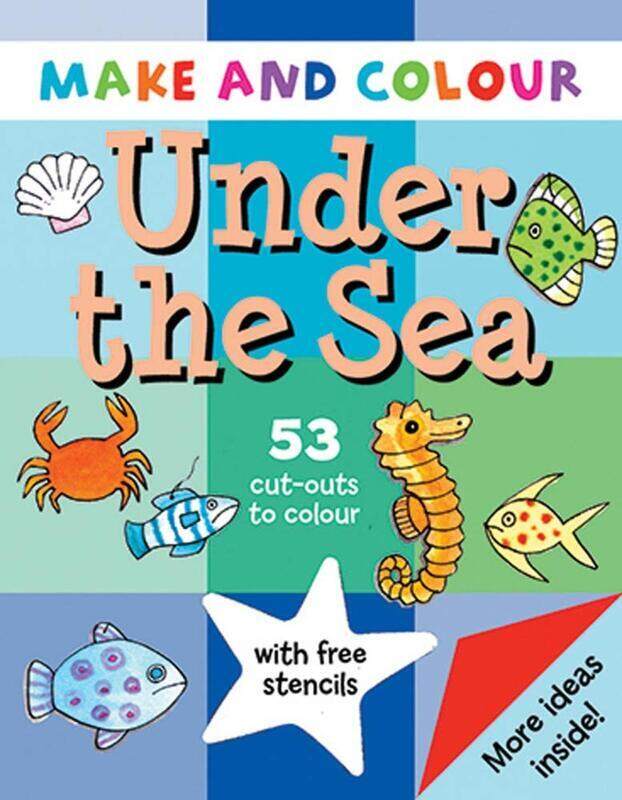 

Make and Colour Under the Sea (Make & Colour), Paperback Book, By: Clare Beaton