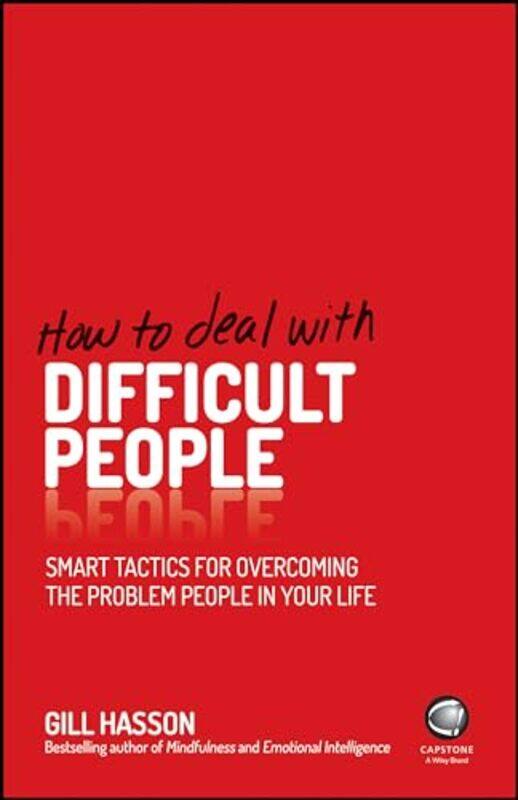 

How to Deal With Difficult People by Gill University of Sussex, UK Hasson-Paperback