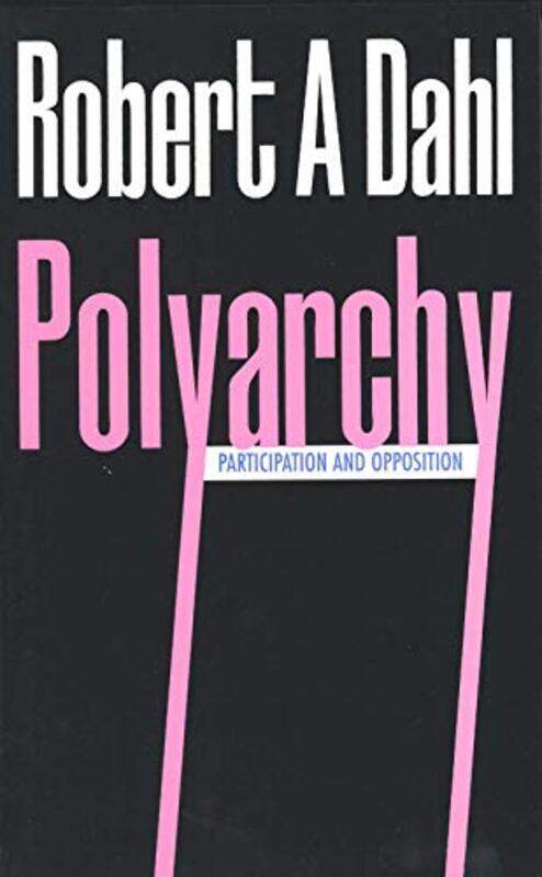 

Polyarchy by Robert A Dahl-Paperback