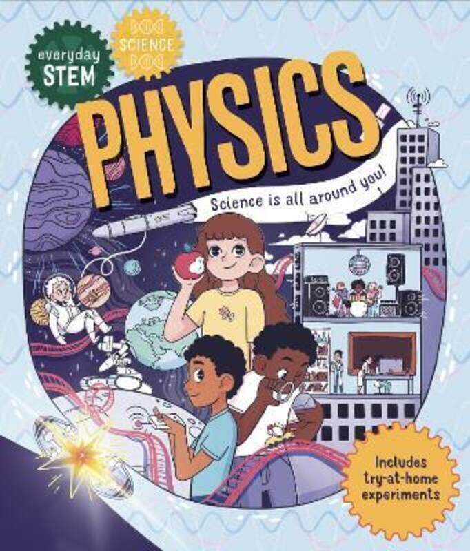 

Everyday STEM Science - Physics, Paperback Book, By: Shini Somara