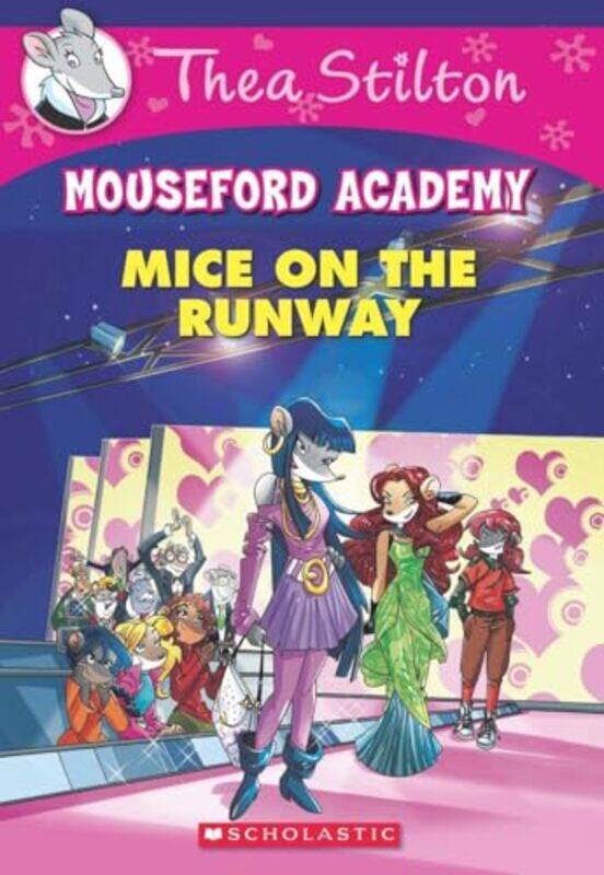 

Thea Stilton Mouseford Academy #12 Mice On The Runway By Geronimo Stilton Paperback