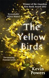 The Yellow Birds, Paperback Book, By: Kevin Powers