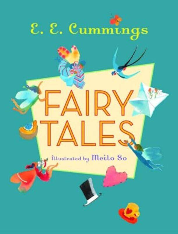 

Fairy Tales by E E CummingsGeorge James FirmageMeilo So-Hardcover
