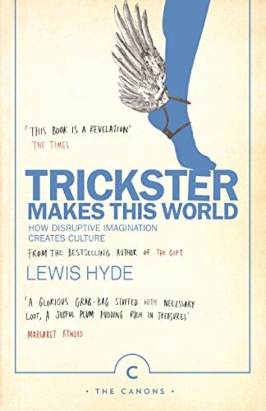 

Trickster Makes This World By Lewis Hyde -Paperback