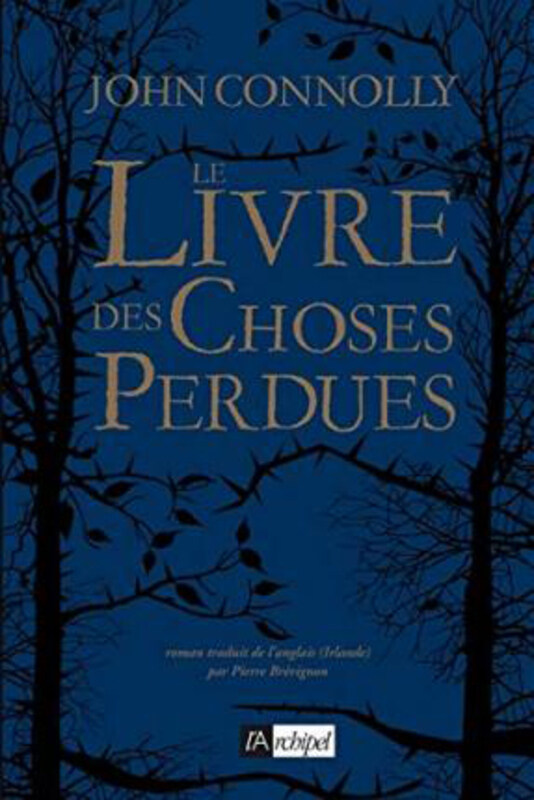 Le livre des choses perdues, Paperback Book, By: Connolly, John