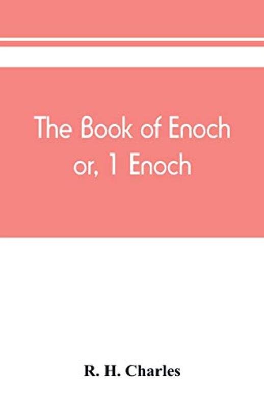 The book of Enoch or 1 Enoch by H Charles, R - Paperback