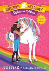 Unicorn Academy: Sophia and Rainbow, Paperback Book, By: Julie Sykes and Lucy Truman