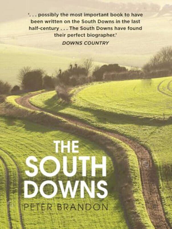 

The South Downs by Peter Brandon-Paperback