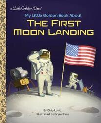 My Little Golden Book About the First Moon Landing.Hardcover,By :Lovitt Charles