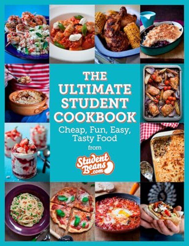 

The Ultimate Student Cookbook Cheap Fun Easy Tasty Food,Paperback By studentbeans.com