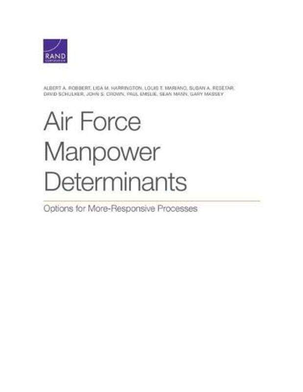 

Air Force Manpower Determinants by Albert A RobbertLisa M HarringtonLouis T Mariano-Paperback