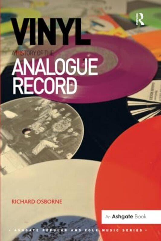 

Vinyl A History of the Analogue Record by Richard Osborne-Paperback