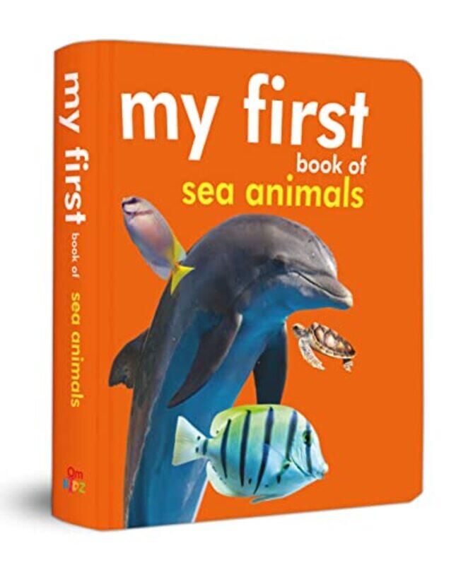 

My First Book of Sea Animals by Om Books Editorial Team - Paperback
