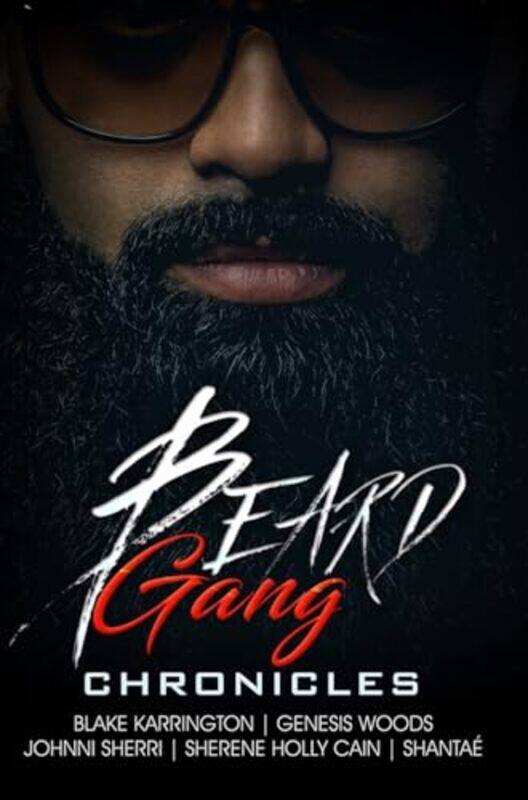 

Beard Gang Chronicles by Blake Karrington-Paperback