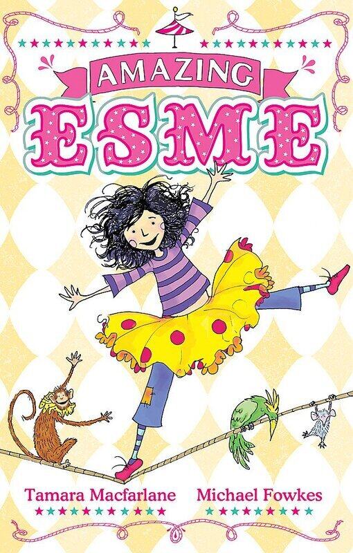 

Amazing Esme: Amazing Esme, Paperback Book, By: Tamara Macfarlane