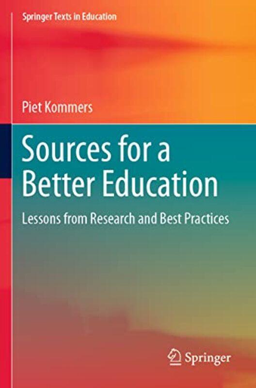 

Sources for a Better Education by Piet Kommers-Paperback