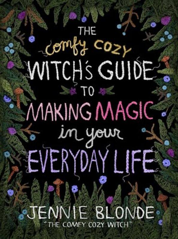 

Comfy Cozy Witchs Gt Making Magic Everyd By Blonde Jennie - Hardcover