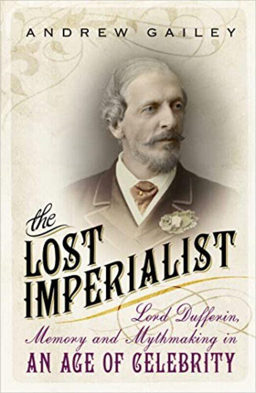 

The Lost Imperialist by Andrew Gailey-Paperback