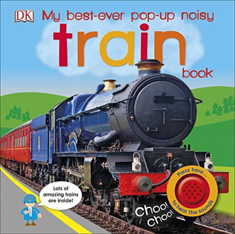 

My Best-Ever Pop-Up Noisy Train Book, Board book, By: DK