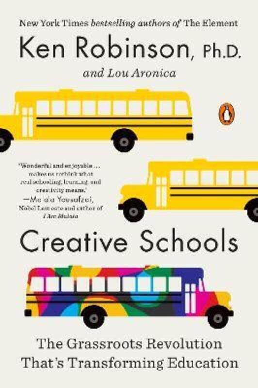 

Creative Schools: The Grassroots Revolution That's Transforming Education.paperback,By :Robinson, Sir Ken, PhD (Massachusetts Institute of Technology)