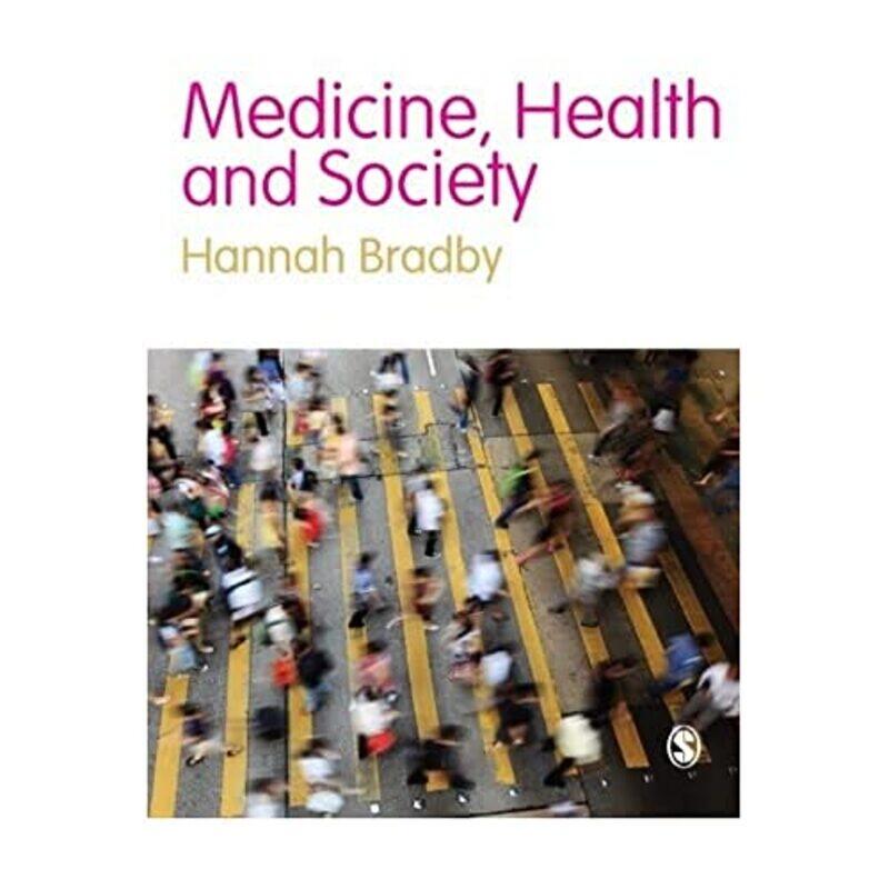 

Medicine Health and Society by Hannah Bradby-Paperback