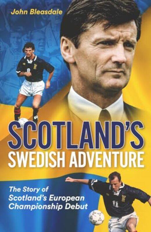 

Scotlands Swedish Adventure by John Bleasdale-Hardcover